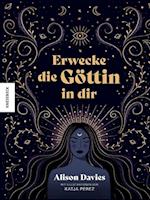 Erwecke die Göttin in dir