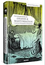 Die Kulturgeschichte der Onanie & Masturbation