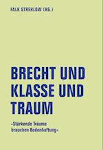 Brecht und Klasse und Traum