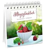 Alltagsglücklich - Aufstellbuch