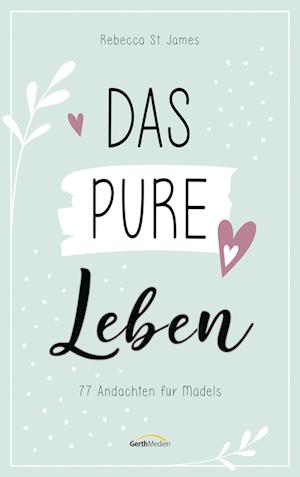 Das pure Leben