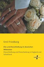 Ehe und Eheschließung im deutschen Mittelalter