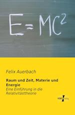 Raum und Zeit, Materie und Energie