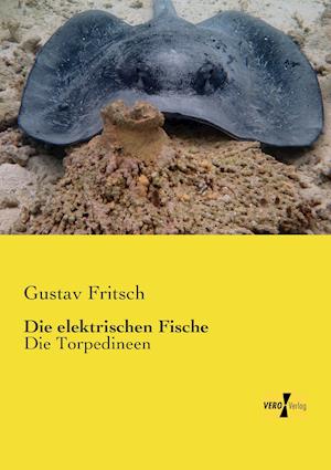 Die Elektrischen Fische