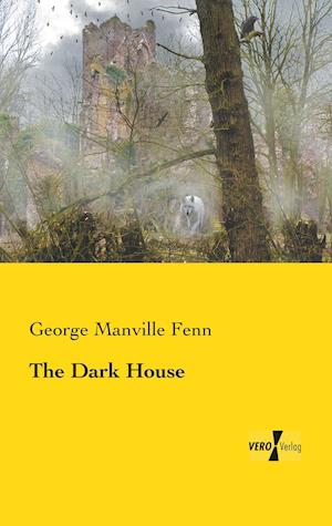 The Dark House