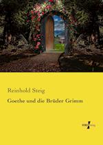 Goethe Und Die Bruder Grimm