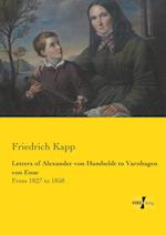 Letters of Alexander von Humboldt to Varnhagen von Ense