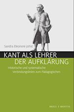 Kant als Lehrer der Aufklärung