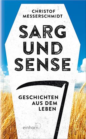 Sarg und Sense