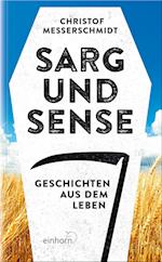 Sarg und Sense