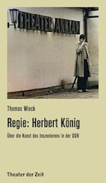 Regie: Herbert König