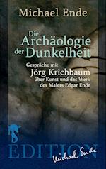 Die Archäologie der Dunkelheit