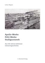 Apollo-Werke · Pöhl-Werke · Stahlgusswerk