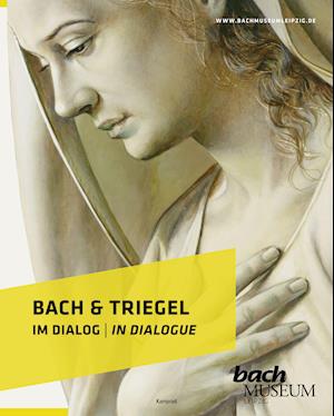 Bach & Triegel. Im Dialog