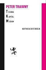 Technik.Kapital.Medium