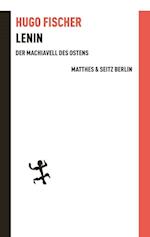 Lenin der Machiavell des Ostens