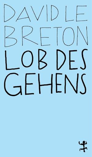 Lob des Gehens