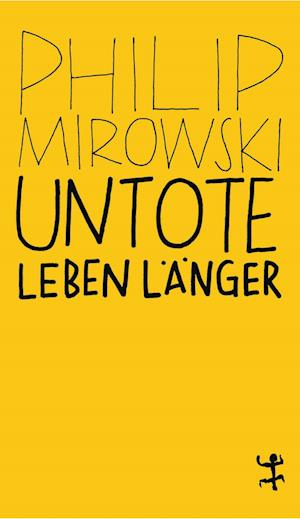 Untote leben länger