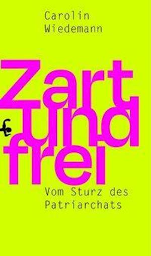 Zart und frei