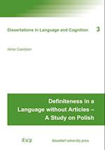 Definiteness in a Language without Articles - A Study on Polish