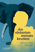 Die Elefanten meines Bruders