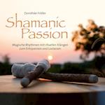 Shamanic Passion