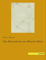 Das Skizzenbuch von Albrecht Dürer