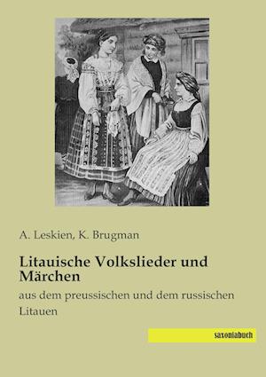 Litauische Volkslieder und Märchen