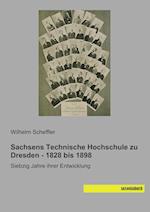 Sachsens Technische Hochschule zu Dresden - 1828 bis 1898