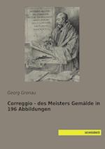 Correggio - des Meisters Gemälde in 196 Abbildungen