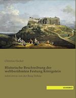 Historische Beschreibung der weltberühmten Festung Königstein