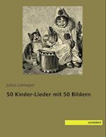 50 Kinder-Lieder mit 50 Bildern