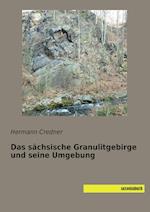 Das sächsische Granulitgebirge und seine Umgebung