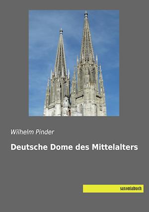 Deutsche Dome des Mittelalters