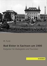 Bad Elster in Sachsen um 1900