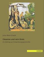 Cézanne und sein Kreis