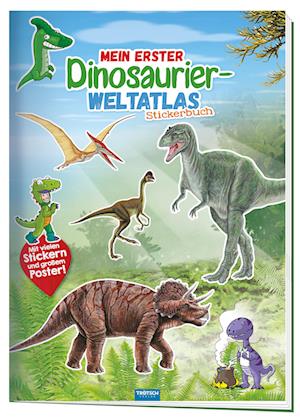 Trötsch Stickerbuch Mein erster Dinosaurier Weltatlas