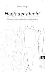 Nach der Flucht