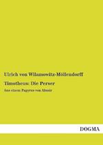 Timotheus: Die Perser