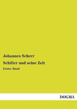 Schiller und seine Zeit