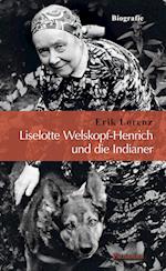 Liselotte Welskopf-Henrich und die Indianer
