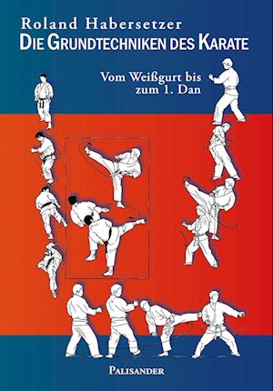 Die Grundtechniken des Karate