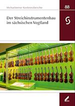 Der Streichinstrumentenbau im sächsischen Vogtland