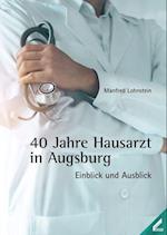 40 Jahre Hausarzt in Augsburg