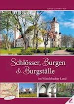 Schlösser, Burgen und Burgställe im Wittelsbacher Land