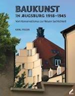 Baukunst in Augsburg 1918-1945