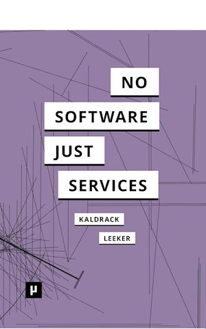 There Is No Software, There Are Just Services