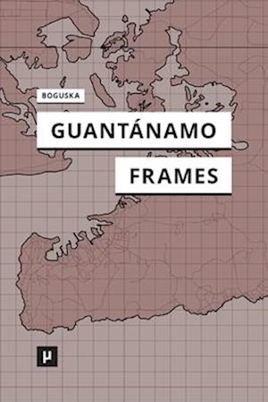 Guantánamo Frames