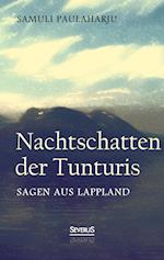 Nachtschatten der Tunturis: Sagen aus Lappland (Finnland)