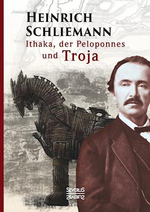 Ithaka, Der Peloponnes Und Troja